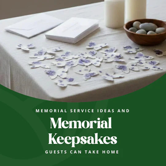 Memorial Service Ideas and Keepsakes Guests Can Take Home