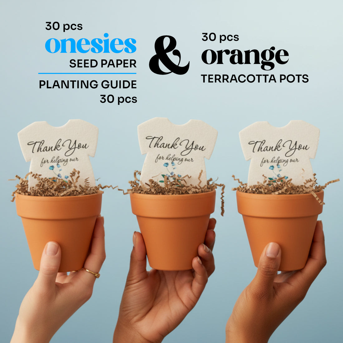 Three hands holding orange terracotta pots with plantable seed paper onesie baby shower favors, labeled as a 30-piece set with seed paper onesies, planting guide, and pots, each reading “Thank you for helping our baby bloom.”